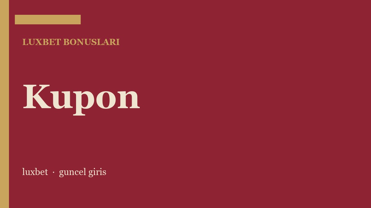 Luxbet bonusları kupon kapak görseli